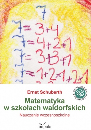 Matematyka w szkołach waldorfskich - Ernst Schuberth