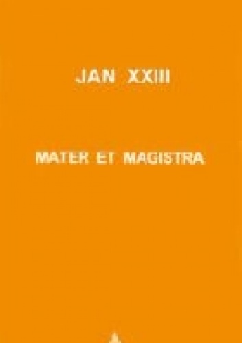 Mater et magistra - Angelo Giuseppe Roncalli