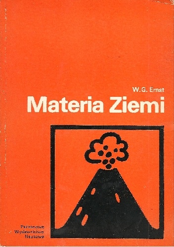 Materia Ziemi. Skały i minerały skorupy ziemskiej - Wallace Gary Ernst