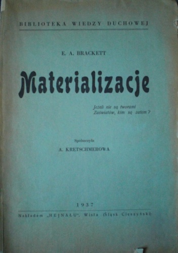 Materializacje - E. A. Brackett