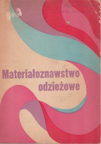 Materiałoznawstwo odzieżowe - Maria Chyrosz