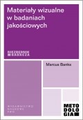 Materiały wizualne w badaniach jakościowych - Marcus Banks