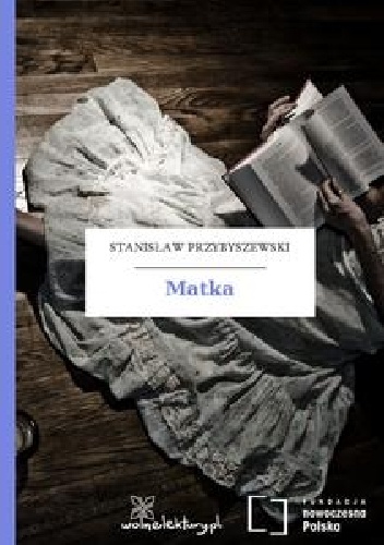 Matka - Stanisław Przybyszewski