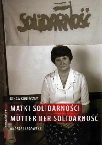 Matki Solidarności - Kinga Konieczny