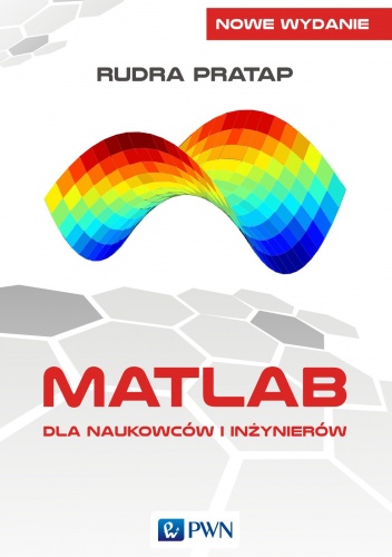 Matlab dla naukowców i inżynierów - Rudra Pratap