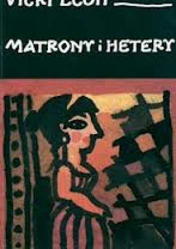 Matrony i hetery - Vicki León