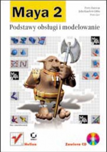 Maya 2. Podstawy obsługi i modelowanie