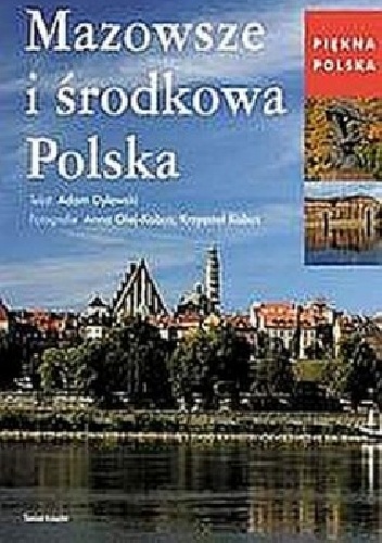 Mazowsze i środkowa Polska - Adam Dylewski