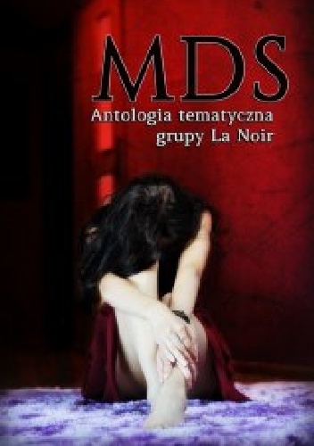 MDS ANTOLOGIA TEMATYCZNA GRUPY LA NOIR