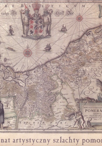 Mecenat artystyczny szlachty pomorskiej od XVI do początku XX wieku - Alicja Konarska