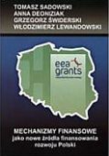 Mechanizmy Finansowe jako nowe źródła finansowania rozwoju Polski - praca zbiorowa