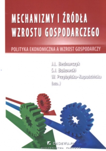 Mechanizmy i źródła wzrostu gospodarczego