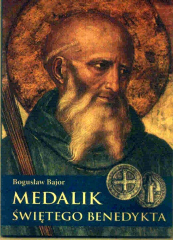 Medalik Świętego Benedykta - Bogusław Bajor