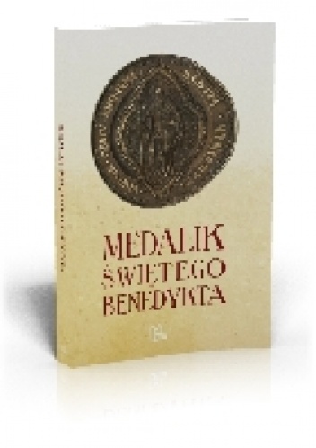 Medalik Świętego Benedykta - red. Szymon Hiżycki OSB