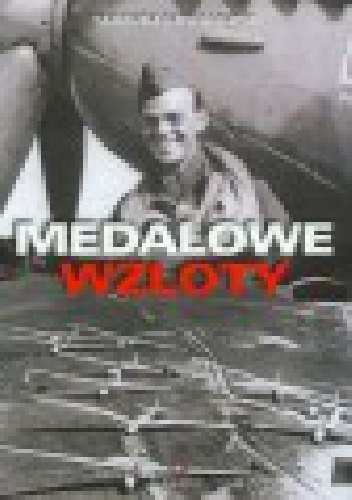 Medalowe Wzloty - Tadeusz Chwałczyk