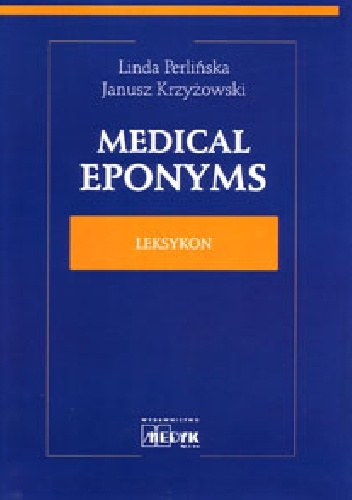 Medical Eponyms - Janusz Krzyżowski, Linda Perlińska