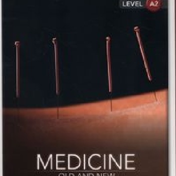 Medicine: Old and New - Nic Harris