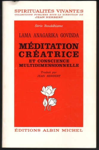 Méditation créatrice et conscience multidimensionnelle - Anagarika Brahmacari Govinda