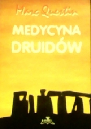 Medycyna druidów - Marc Questin