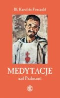 Medytacje nad Psalmami - Karol de Foucauld