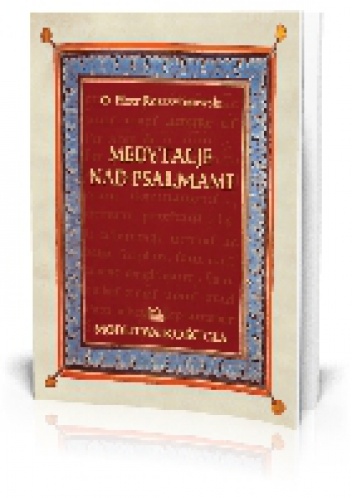 Medytacje nad psalmami - Piotr Rostworowski OSB