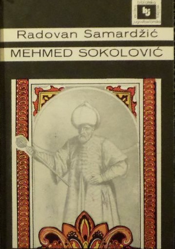 Mehmed Sokolović - Radovan Samardžić