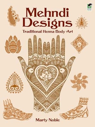 Mehndi Designs Traditional Henna Body Art - Marty Noble