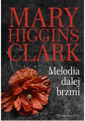 Melodia dalej brzmi - Mary Higgins Clark