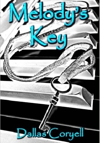 Melody's Key - Dallas Coryell