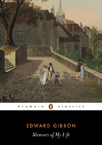 Memoirs of My Life - Edward Gibbon