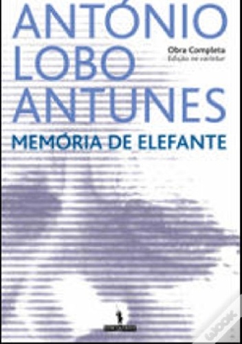 Memória de Elefante - António Lobo Antunes