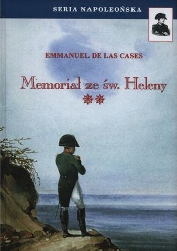 Memoriał ze św. Heleny. Tom II - Emmanuel de Las Cases