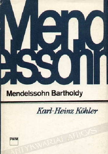 Mendelssohn Bartholdy - Karl-Heinz Kohler