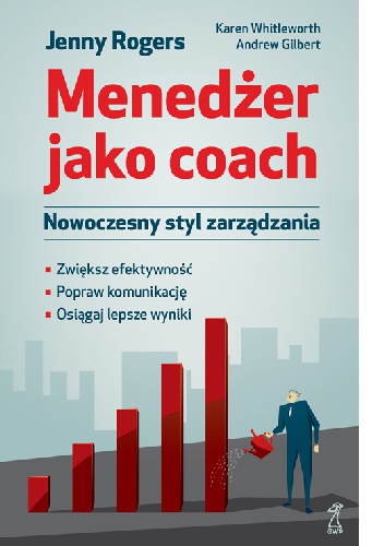 Menedżer jako coach. Nowoczesny styl zarządzania