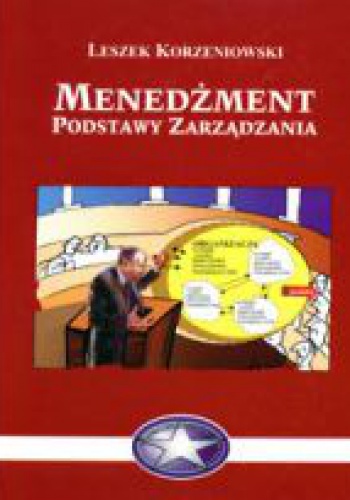 Menedżment - podstawy zarządzania - Leszek Korzeniowski