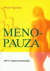 Meno-pauza. Mity i rzeczywistość - Preeti Agrawal