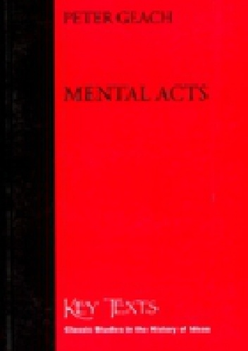 Mental Acts - Peter Thomas Geach