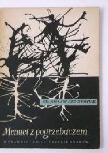 Menuet z pogrzebaczem - Stanisław Grochowiak