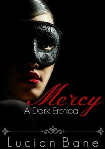 Mercy - Lucian Bane