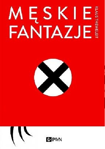 Męskie fantazje - Klaus Theweleit