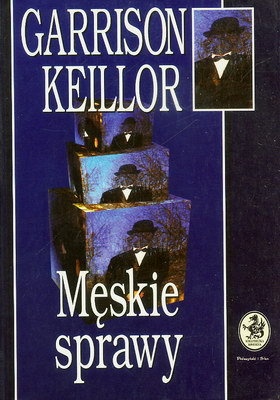 Męskie sprawy - Garrison Keillor