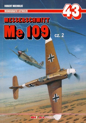 Messerschmitt Me 109, cz. 2 - Robert Michulec