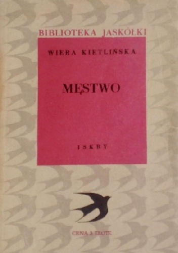 Męstwo t. 1 - Wiera Kietlinska