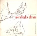 Metafizyka obrazu. O teorii sztuki i postawie artystycznej Stanisława Ignacego Witkiewicza - Piotr Piotrowski (historyk sztuki)