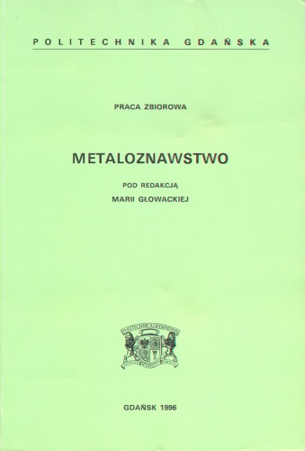 Metaloznawstwo - Maria Głowacka