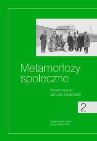 Metamorfozy społeczne - Janusz Żarnowski