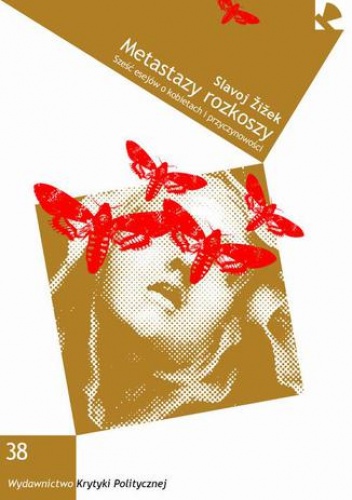 Metastazy rozkoszy - Slavoj Zizek