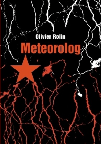 Meteorolog - Olivier Rolin