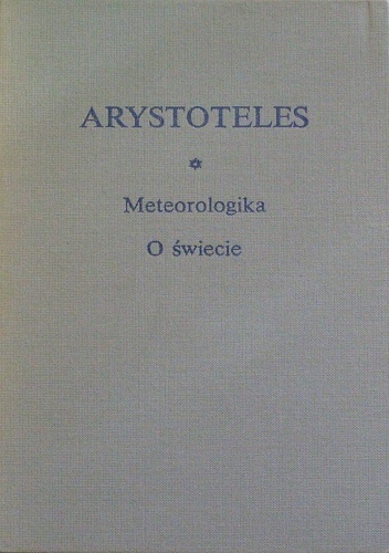 Meteorologika; O świecie - Arystoteles