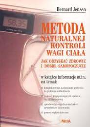 Metoda naturalnej kontroli wagi ciała - Bernard Jensen